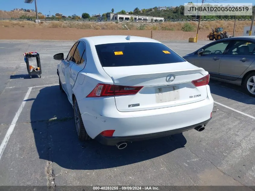 2016 Lexus Is 200T VIN: JTHBA1D20G5026519 Lot: 40283255