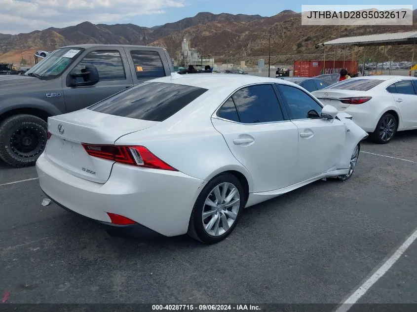 2016 Lexus Is 200T VIN: JTHBA1D28G5032617 Lot: 40287715