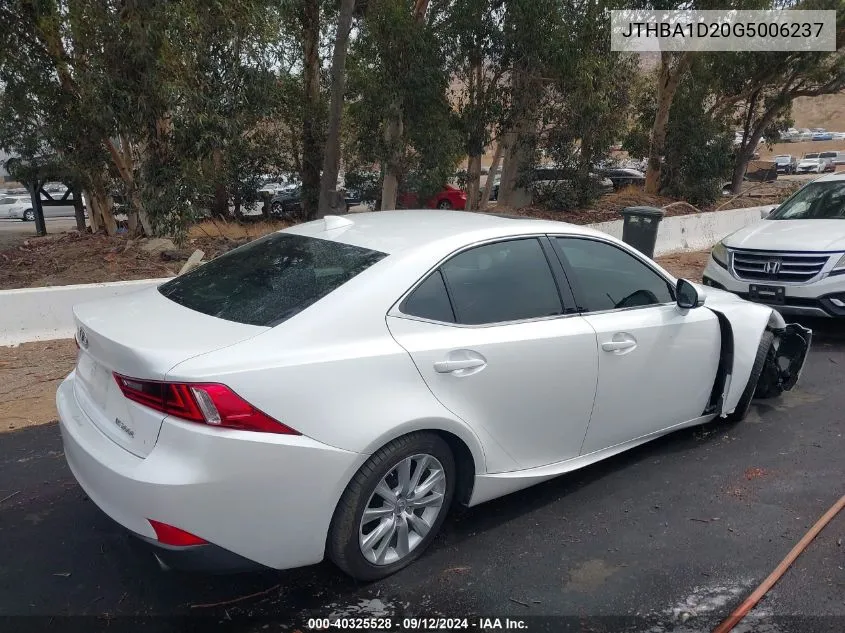 2016 Lexus Is 200T VIN: JTHBA1D20G5006237 Lot: 40325528