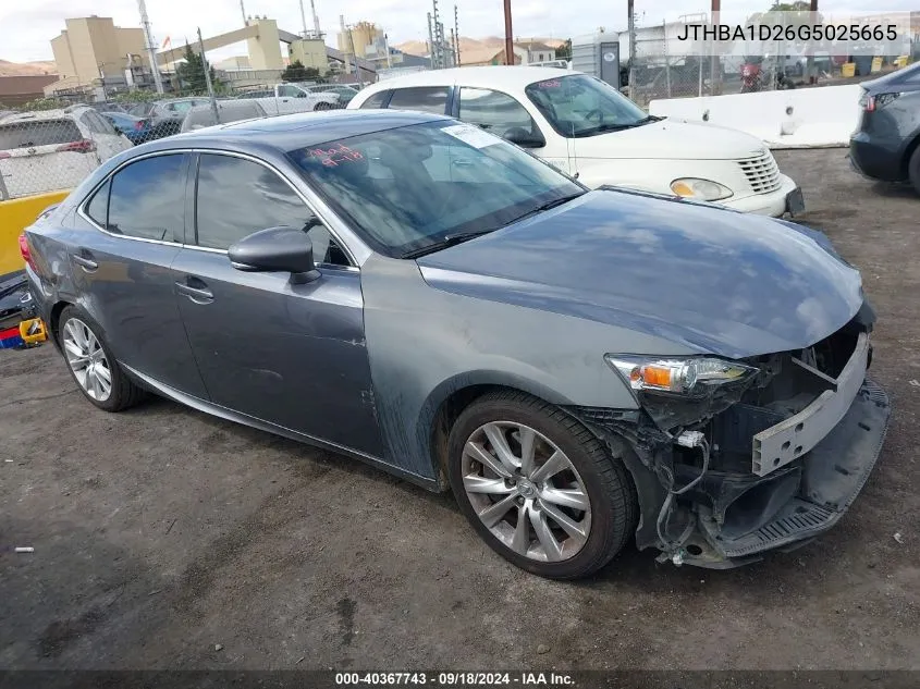 2016 Lexus Is 200T 200T VIN: JTHBA1D26G5025665 Lot: 40367743