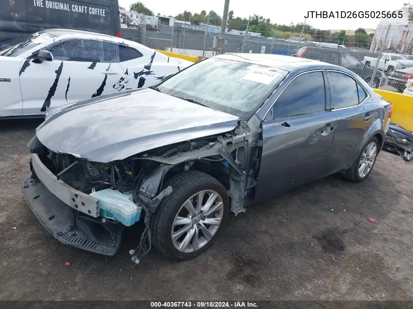 2016 Lexus Is 200T 200T VIN: JTHBA1D26G5025665 Lot: 40367743