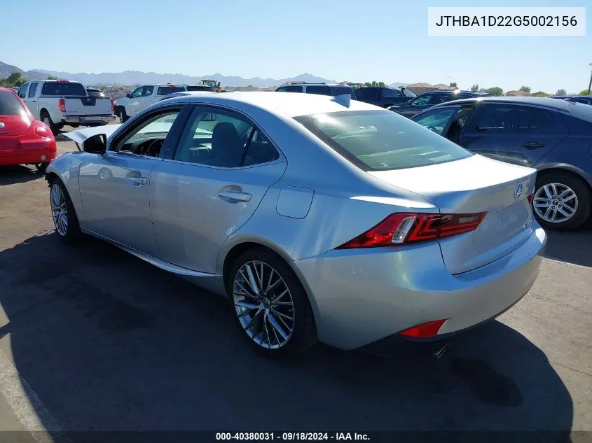 2016 Lexus Is 200T VIN: JTHBA1D22G5002156 Lot: 40380031