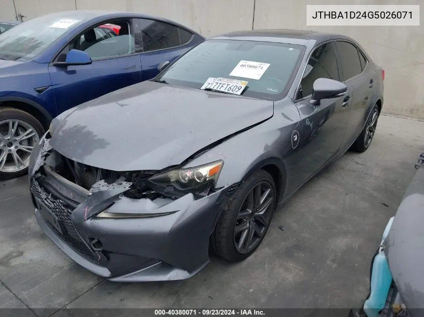 2016 Lexus Is 200T VIN: JTHBA1D24G5026071 Lot: 40380071