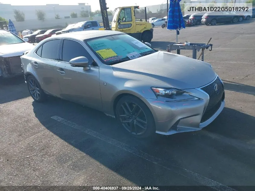 2016 Lexus Is 200T VIN: JTHBA1D22G5018292 Lot: 40406937