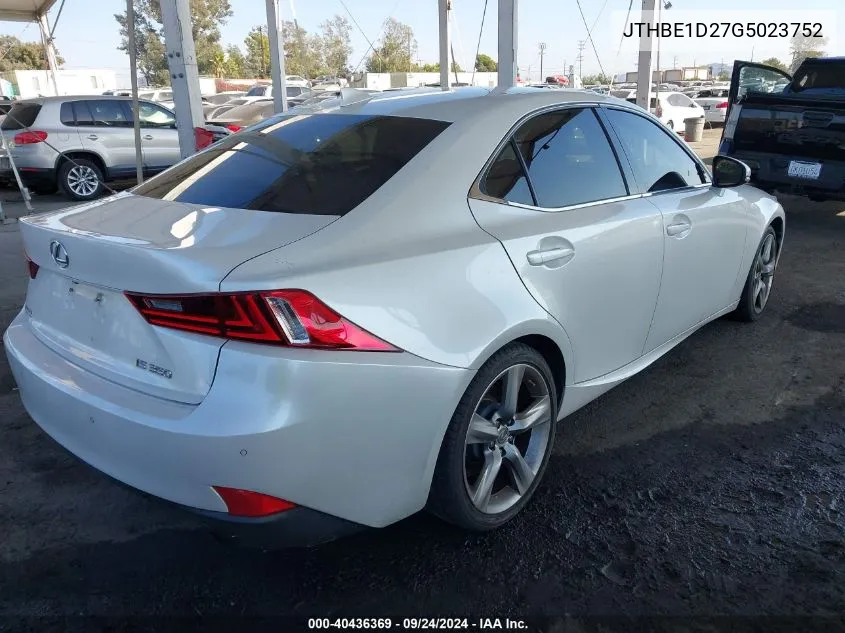 2016 Lexus Is 350 VIN: JTHBE1D27G5023752 Lot: 40436369