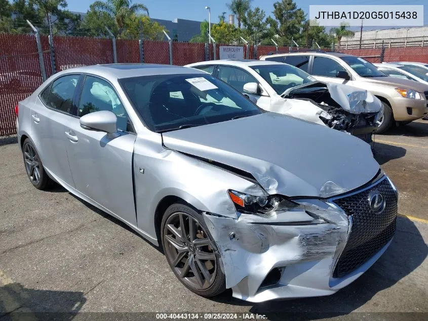 2016 Lexus Is 200T VIN: JTHBA1D20G5015438 Lot: 40443134