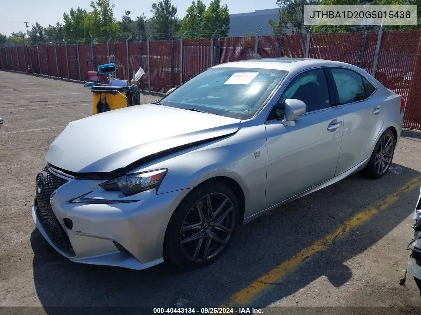 2016 Lexus Is 200T VIN: JTHBA1D20G5015438 Lot: 40443134