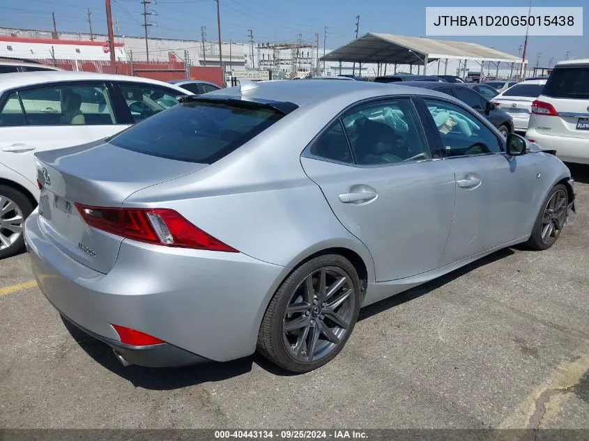 2016 Lexus Is 200T VIN: JTHBA1D20G5015438 Lot: 40443134