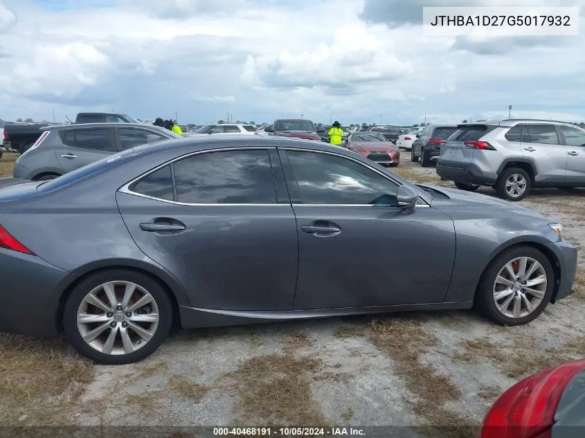 2016 Lexus Is 200T VIN: JTHBA1D27G5017932 Lot: 40468191