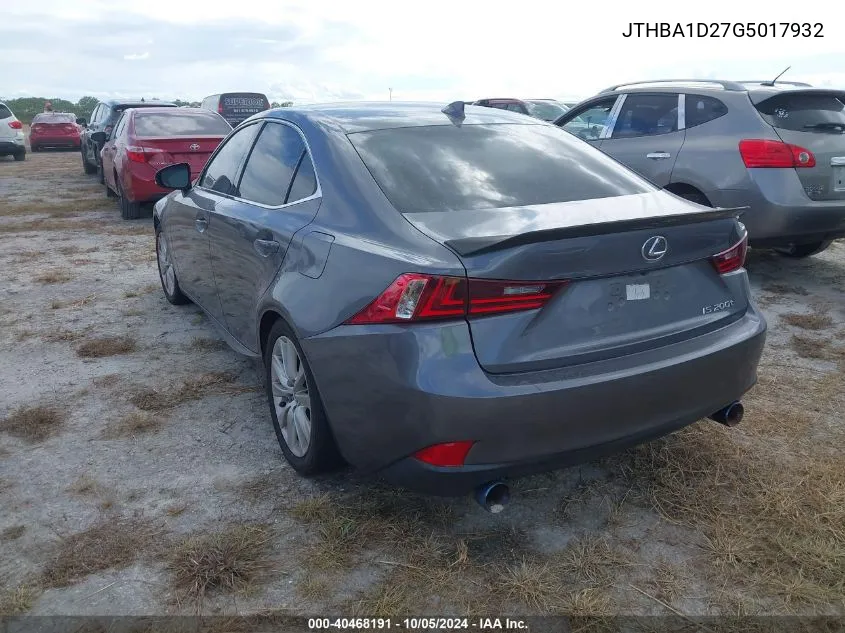 2016 Lexus Is 200T VIN: JTHBA1D27G5017932 Lot: 40468191