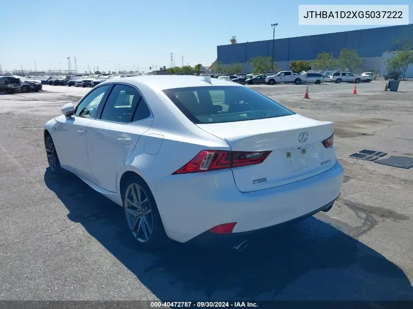 2016 Lexus Is 200T VIN: JTHBA1D2XG5037222 Lot: 40472787