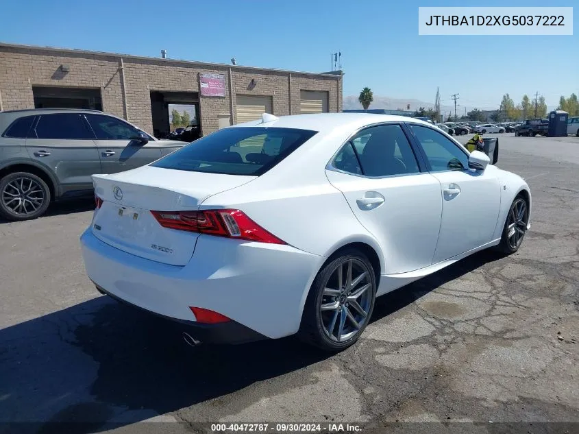 2016 Lexus Is 200T VIN: JTHBA1D2XG5037222 Lot: 40472787