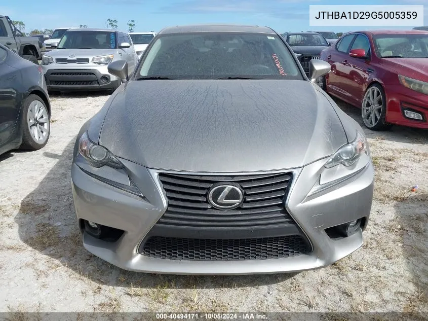 2016 Lexus Is 200T VIN: JTHBA1D29G5005359 Lot: 40494171