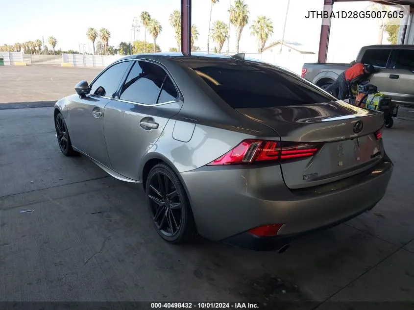 2016 Lexus Is 200T VIN: JTHBA1D28G5007605 Lot: 40498432