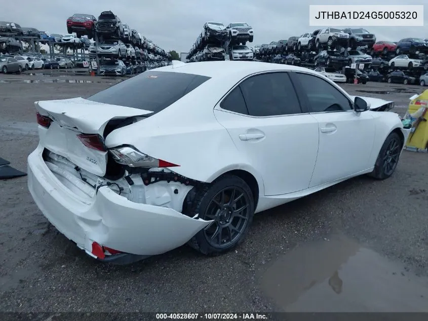 2016 Lexus Is 200T VIN: JTHBA1D24G5005320 Lot: 40528607