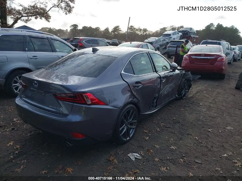 2016 Lexus Is 300 VIN: JTHCM1D28G5012525 Lot: 40715166