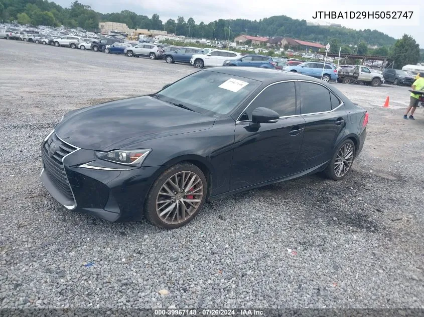 2017 Lexus Is 200T VIN: JTHBA1D29H5052747 Lot: 39967148