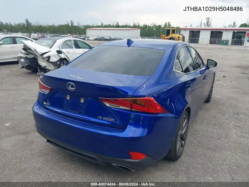 2017 Lexus Is 200T VIN: JTHBA1D29H5048486 Lot: 40074434