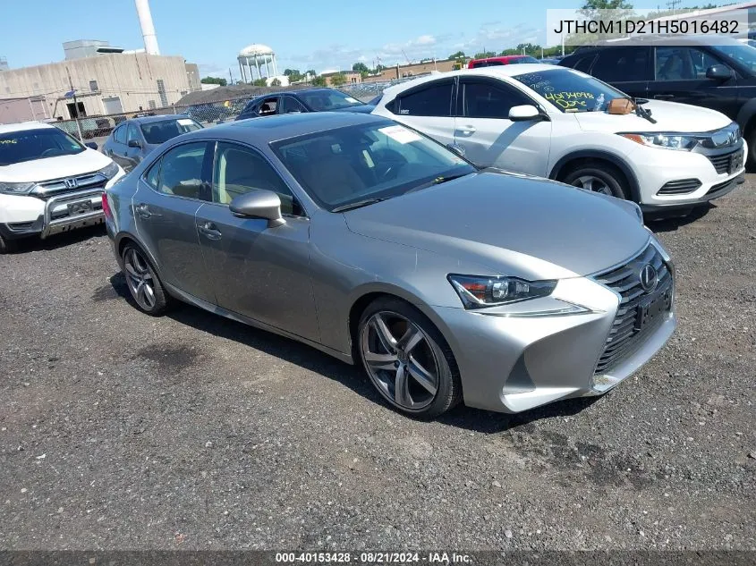 2017 Lexus Is 300 VIN: JTHCM1D21H5016482 Lot: 40153428