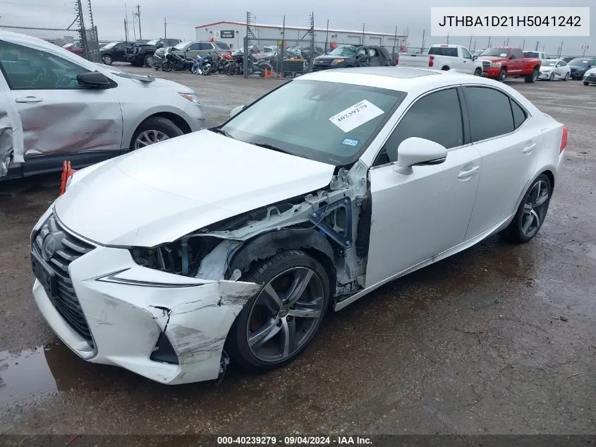 2017 Lexus Is 200T VIN: JTHBA1D21H5041242 Lot: 40239279