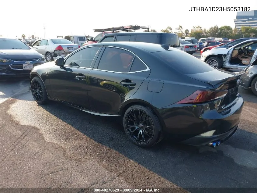 2017 Lexus Is 200T VIN: JTHBA1D23H5053182 Lot: 40270629