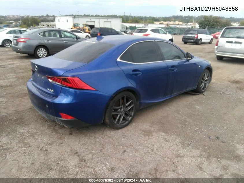 2017 Lexus Is 200T VIN: JTHBA1D29H5048858 Lot: 40376382