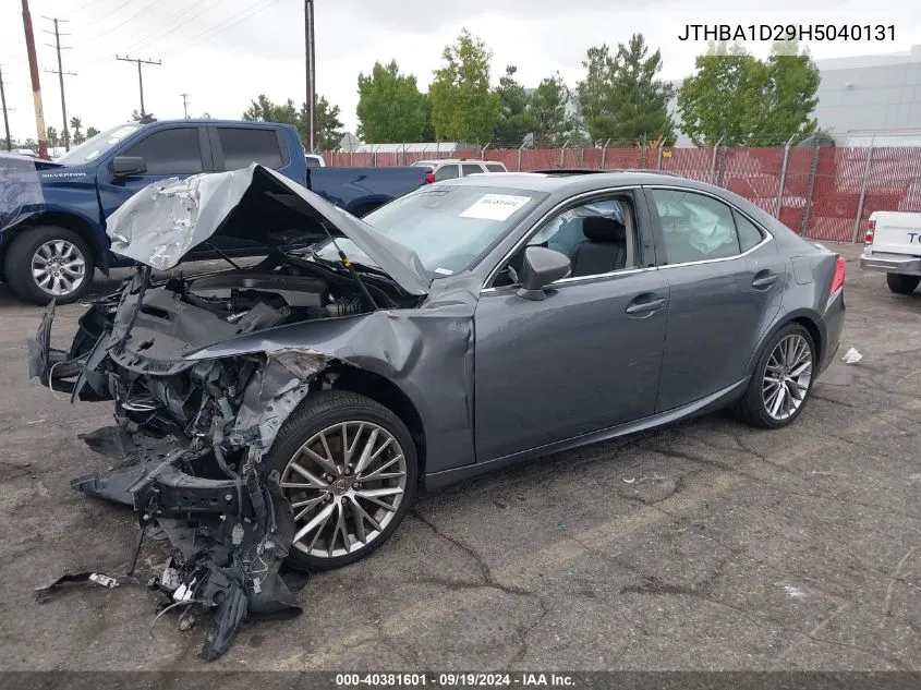 2017 Lexus Is 200T VIN: JTHBA1D29H5040131 Lot: 40381601