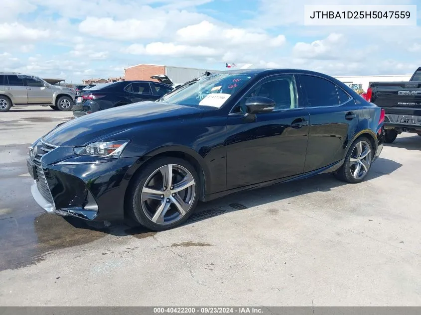 2017 Lexus Is 200T VIN: JTHBA1D25H5047559 Lot: 40422200