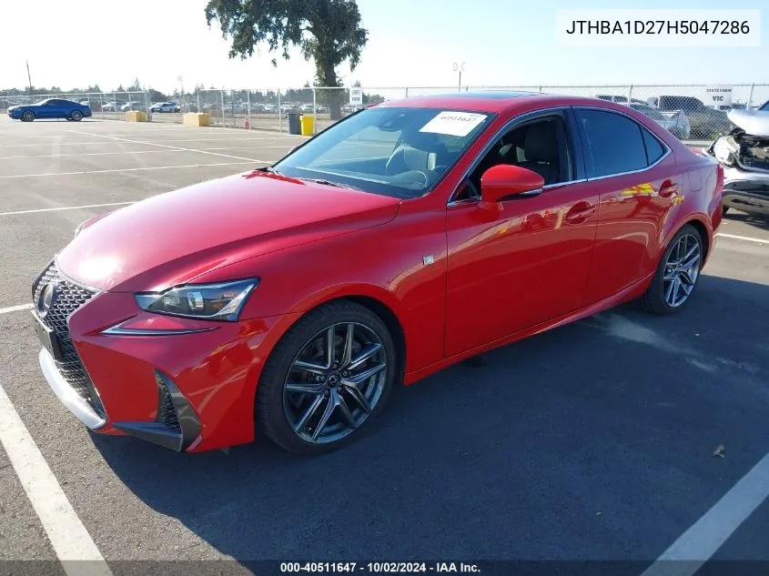 2017 Lexus Is 200T VIN: JTHBA1D27H5047286 Lot: 40511647