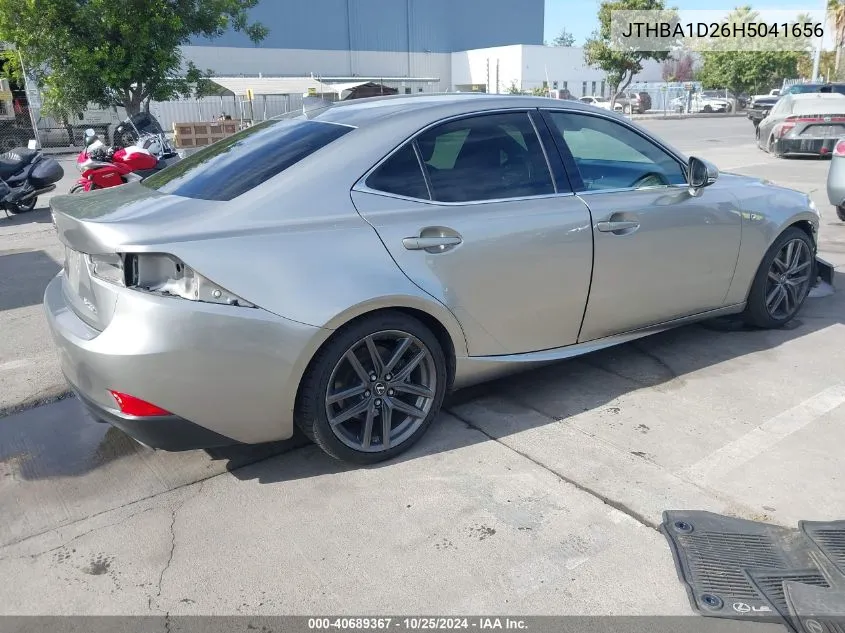 2017 Lexus Is 200T VIN: JTHBA1D26H5041656 Lot: 40689367