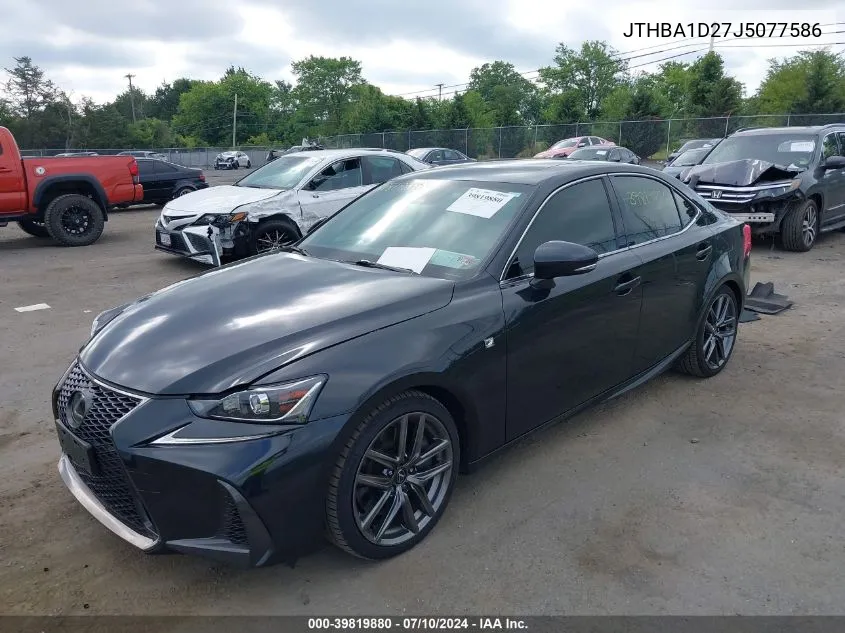 2018 Lexus Is 300 VIN: JTHBA1D27J5077586 Lot: 39819880