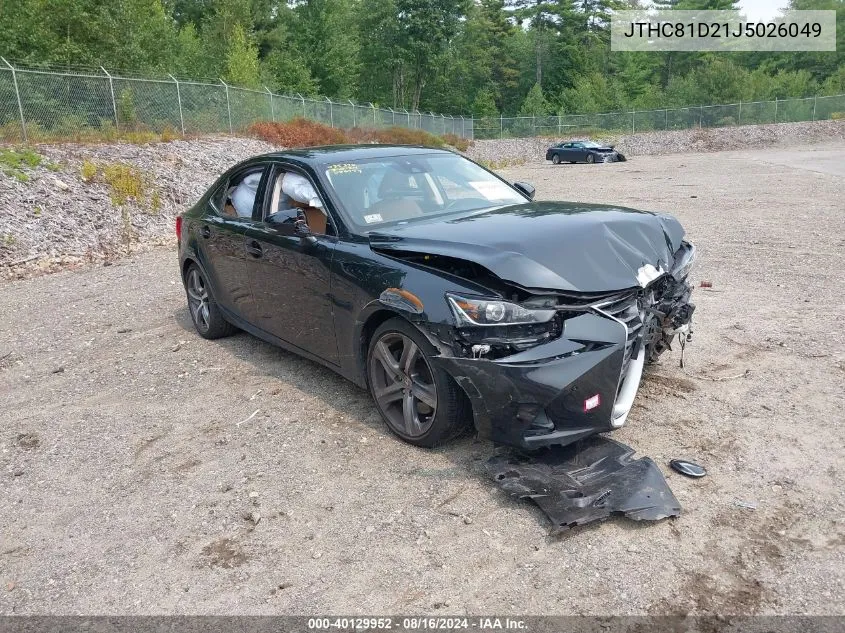 2018 Lexus Is 300 VIN: JTHC81D21J5026049 Lot: 40129952