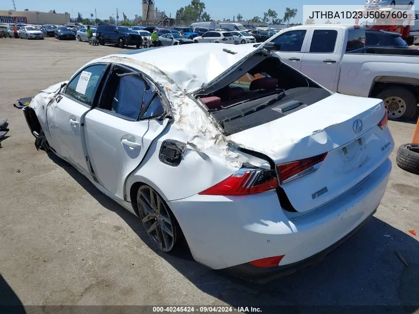 2018 Lexus Is 300 300 VIN: JTHBA1D23J5067606 Lot: 40245424