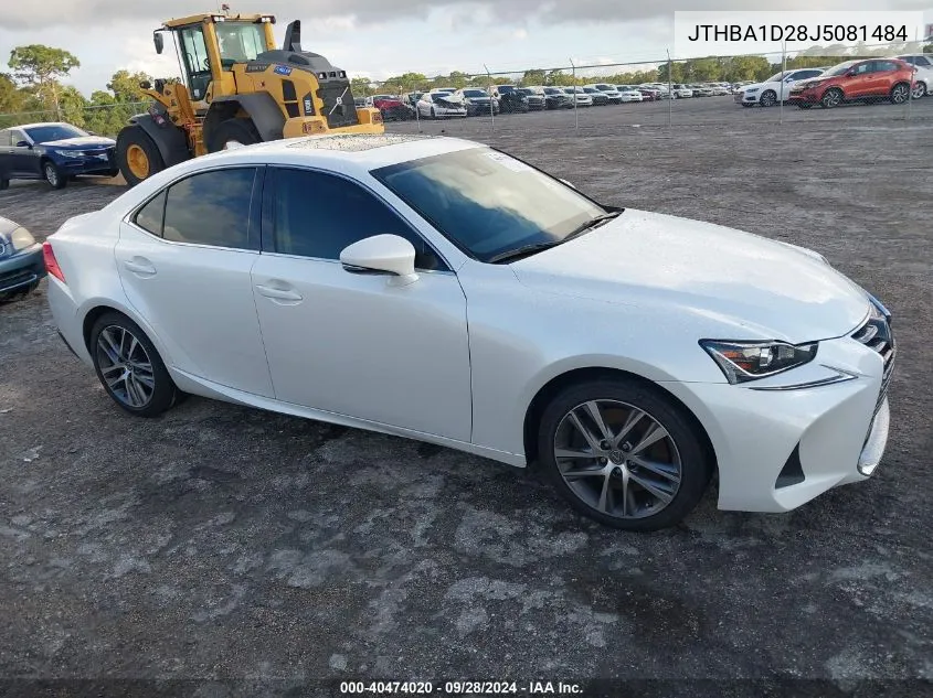 2018 Lexus Is 300 VIN: JTHBA1D28J5081484 Lot: 40474020