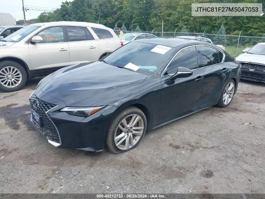 2021 Lexus Is 300 VIN: JTHC81F27M5047053 Lot: 40212733