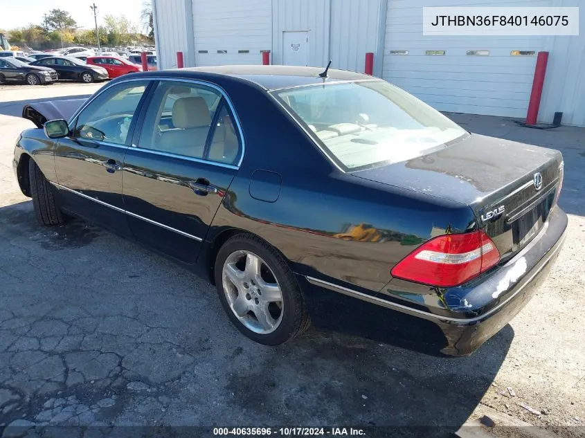 2004 Lexus Ls 430 VIN: JTHBN36F840146075 Lot: 40635696