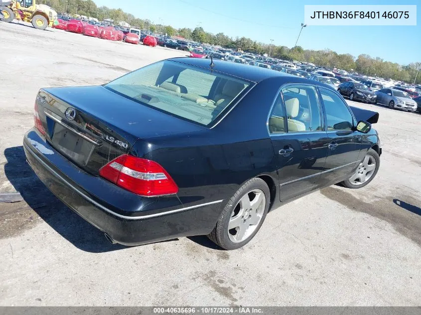 2004 Lexus Ls 430 VIN: JTHBN36F840146075 Lot: 40635696