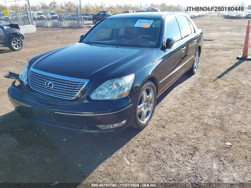 2005 Lexus Ls 430 VIN: JTHBN36F250180448 Lot: 40761740