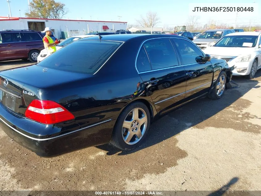 2005 Lexus Ls 430 VIN: JTHBN36F250180448 Lot: 40761740