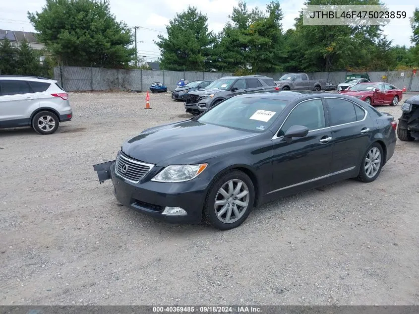 2007 Lexus Ls 460 VIN: JTHBL46F475023859 Lot: 40369485