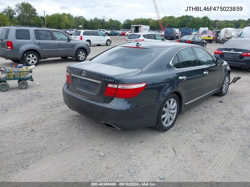 2007 Lexus Ls 460 VIN: JTHBL46F475023859 Lot: 40369485