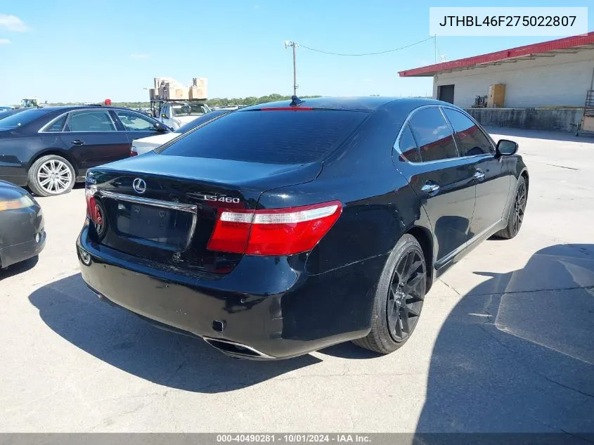 2007 Lexus Ls 460 VIN: JTHBL46F275022807 Lot: 40490281