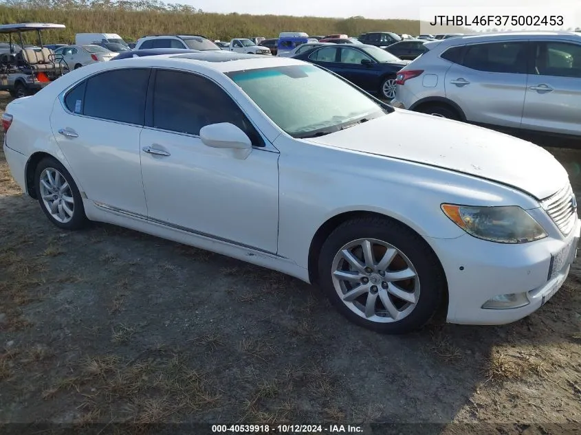 2007 Lexus Ls 460 VIN: JTHBL46F375002453 Lot: 40539918