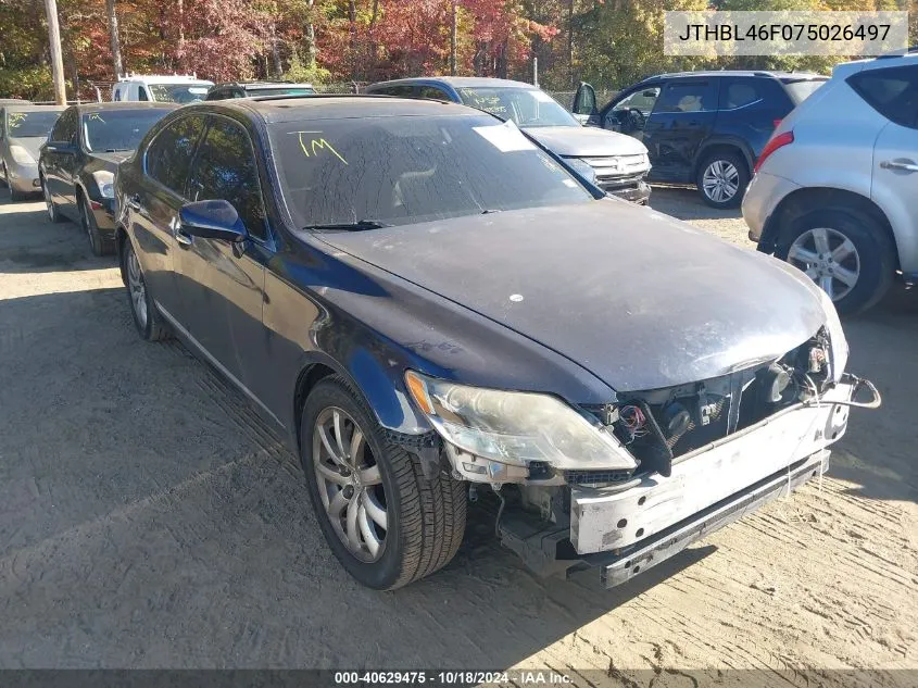 2007 Lexus Ls 460 VIN: JTHBL46F075026497 Lot: 40629475