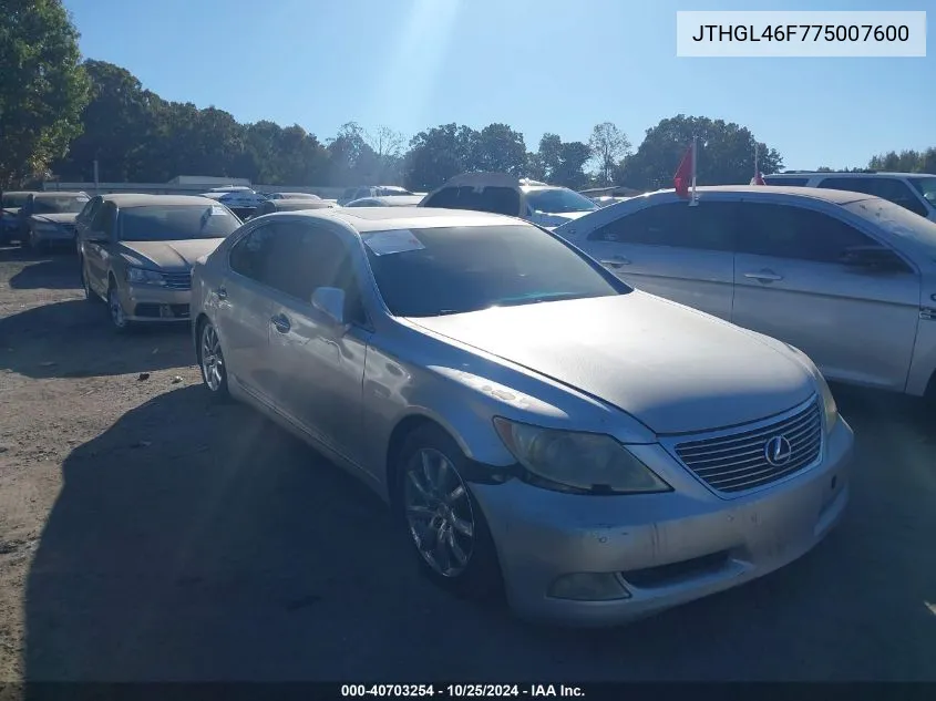 2007 Lexus Ls 460 L VIN: JTHGL46F775007600 Lot: 40703254