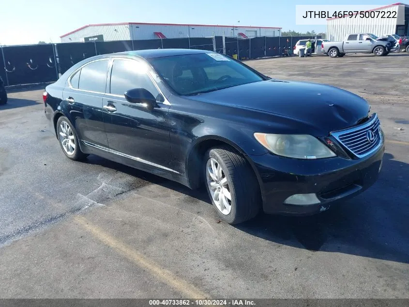 2007 Lexus Ls 460 VIN: JTHBL46F975007222 Lot: 40733862