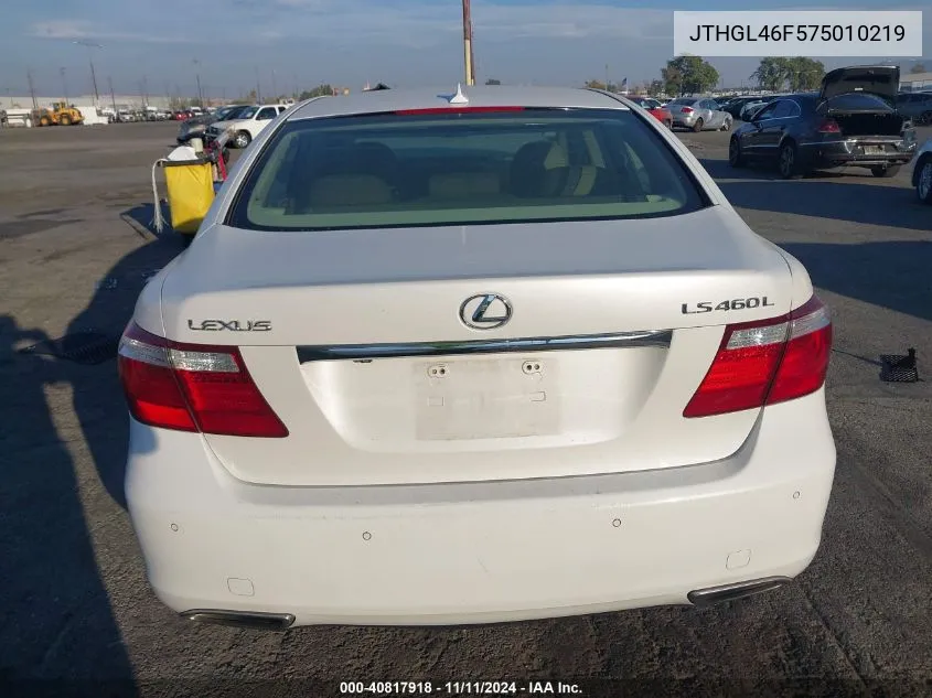 2007 Lexus Ls 460 L VIN: JTHGL46F575010219 Lot: 40817918