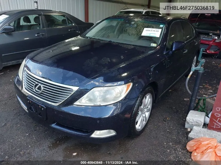 2007 Lexus Ls 460 VIN: JTHBL46F275036819 Lot: 40843848