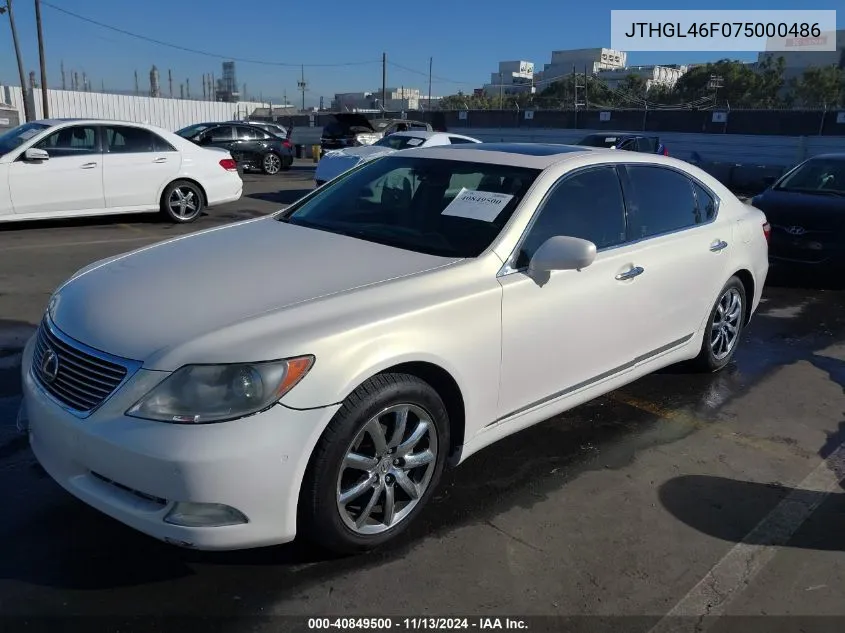 2007 Lexus Ls 460 L VIN: JTHGL46F075000486 Lot: 40849500