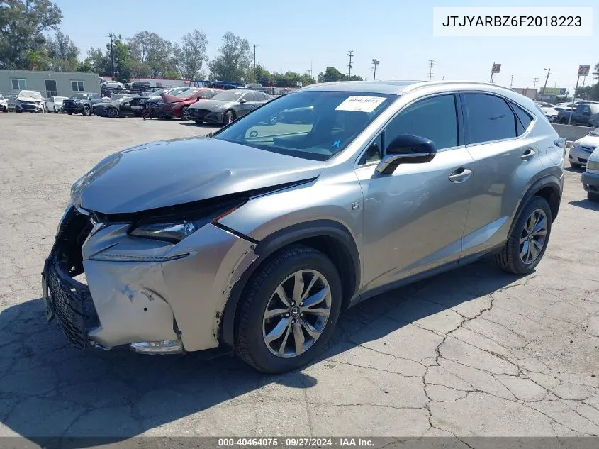 2015 Lexus Nx 200T F Sport VIN: JTJYARBZ6F2018223 Lot: 40464075